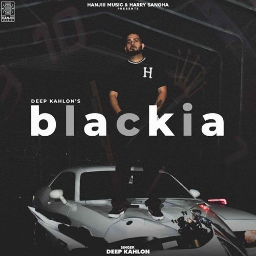 Download Blackia Deep Kahlon mp3 song, Blackia Deep Kahlon full album download