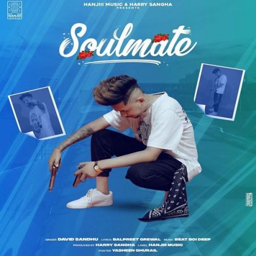 Soulmate David Sandhu mp3 song download, Soulmate David Sandhu full album