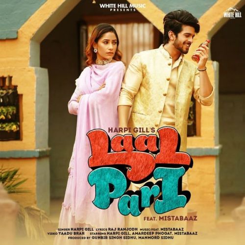 Laal Pari Mista Baaz, Harpi Gill mp3 song download, Laal Pari Mista Baaz, Harpi Gill full album