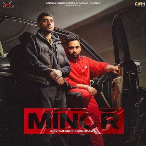 Minor Ariv Aulakh, Randhawa mp3 song download, Minor Ariv Aulakh, Randhawa full album