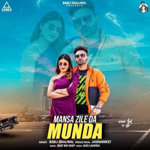 Mansa Zile Da Munda Jashanmeet, Babli Dhaliwal mp3 song download, Mansa Zile Da Munda Jashanmeet, Babli Dhaliwal full album