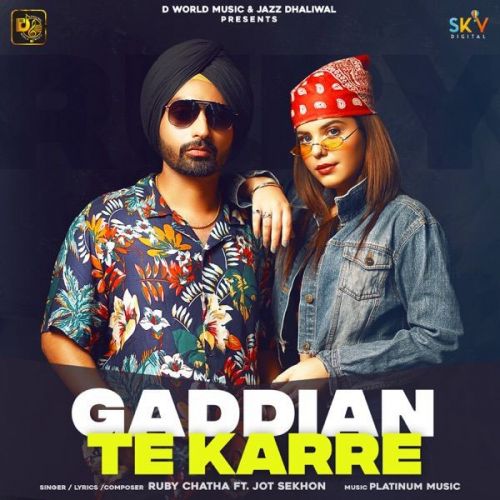 Gaddian Te Karre Ruby Chatha mp3 song download, Gaddian Te Karre Ruby Chatha full album