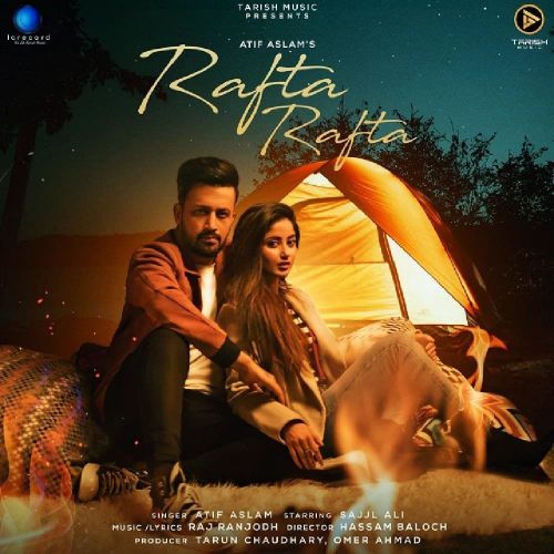 Rafta Rafta Atif Aslam mp3 song download, Rafta Rafta Atif Aslam full album