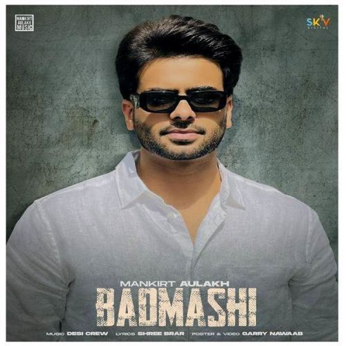 Badmashi (Original) Gurlez Akhtar, Mankirt Aulakh mp3 song download, Badmashi (Original) Gurlez Akhtar, Mankirt Aulakh full album