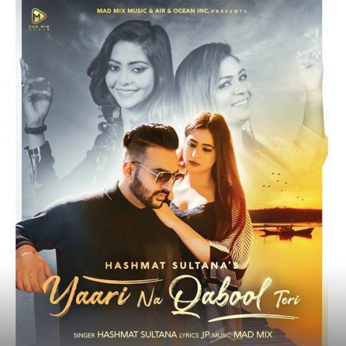 Yaari Na Qabool Teri Hashmat Sultana mp3 song download, Yaari Na Qabool Teri Hashmat Sultana full album