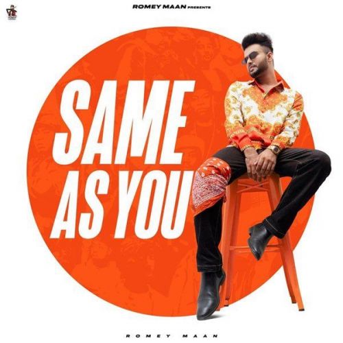 Same As You Romey Maan mp3 song download, Same As You Romey Maan full album