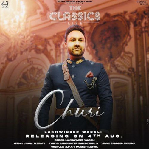 Churi Lakhwinder Wadali mp3 song download, Churi Lakhwinder Wadali full album