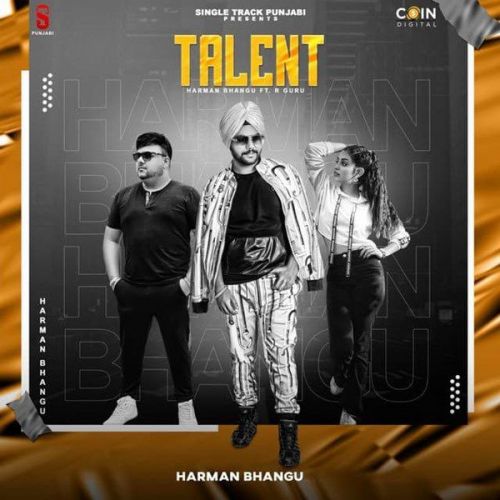 Talent Harman Bhangu, R Guru mp3 song download, Talent Harman Bhangu, R Guru full album