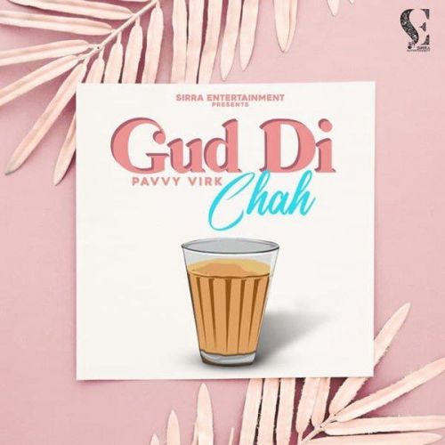 Gud Di Chah Pavvy Virk mp3 song download, Gud Di Chah Pavvy Virk full album