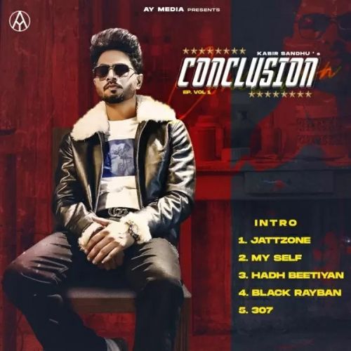 Hadh Beetiyan Kabir Sandhu mp3 song download, Conclusion - EP Kabir Sandhu full album