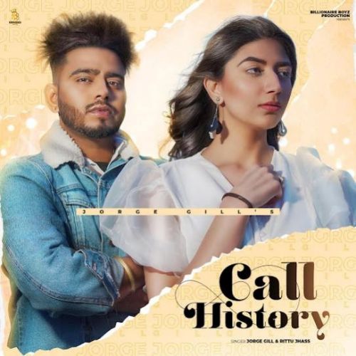 Call History Jorge Gill, Rittu Jhass mp3 song download, Call History Jorge Gill, Rittu Jhass full album