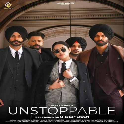 Unstoppable Jenny Johal mp3 song download, Unstoppable Jenny Johal full album