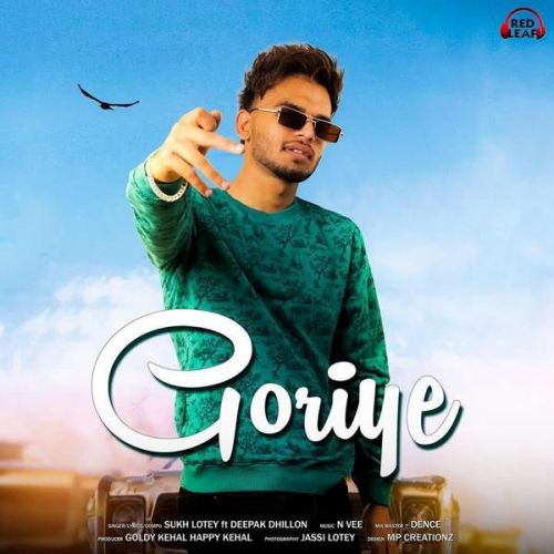 Goriye Deepak Dhillon, Sukh Lotey mp3 song download, Goriye Deepak Dhillon, Sukh Lotey full album