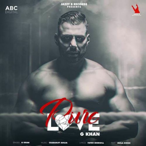 Download Pure Love G Khan mp3 song, Pure Love G Khan full album download