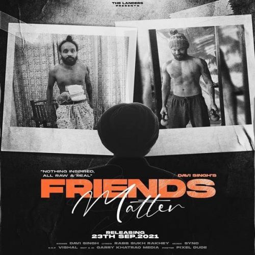 Friends Matter Davi Singh mp3 song download, Friends Matter Davi Singh full album