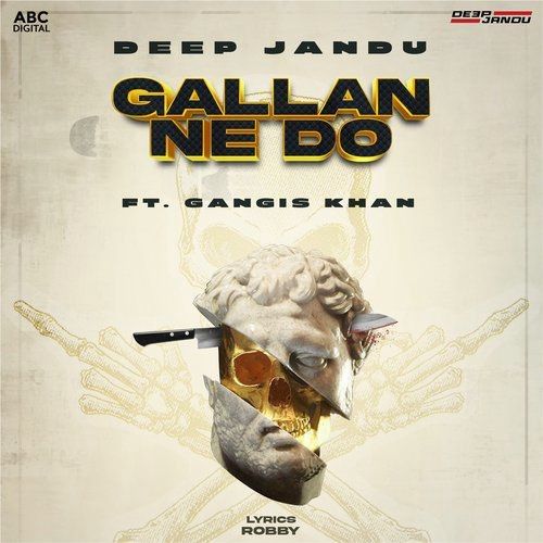 Gallan Ne Do Deep Jandu mp3 song download, Gallan Ne Do Deep Jandu full album