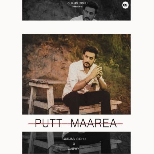 Download Putt Maarea Gurjas Sidhu mp3 song, Putt Maarea Gurjas Sidhu full album download