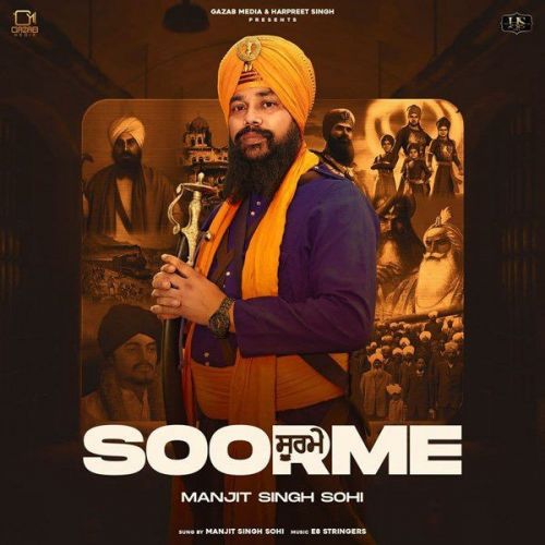 Soorme Manjit Singh Sohi mp3 song download, Soorme Manjit Singh Sohi full album