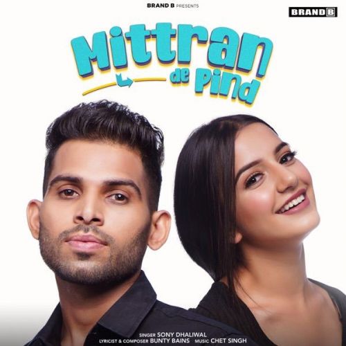 Download Mittran De Pind Sony Dhaliwal mp3 song, Mittran De Pind Sony Dhaliwal full album download