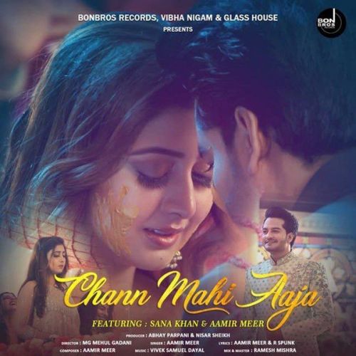 Chann Mahi Aaja Aamir Meer mp3 song download, Chann Mahi Aaja Aamir Meer full album