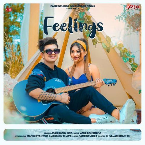 Feelings Jass Sanghera mp3 song download, Feelings Jass Sanghera full album