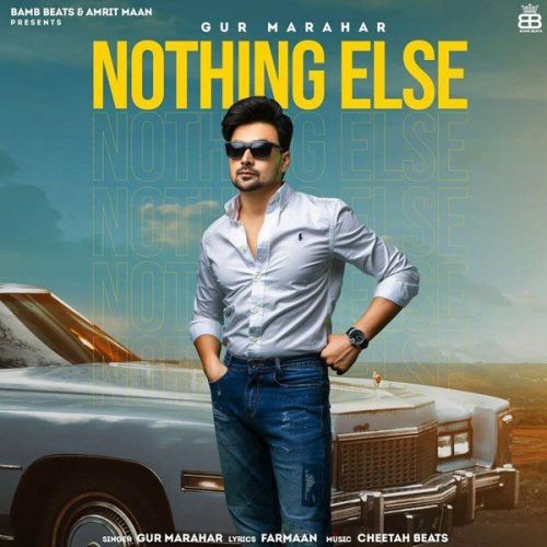 Nothing Else Gur Marahar mp3 song download, Nothing Else Gur Marahar full album