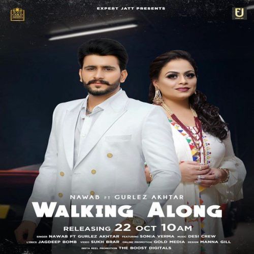 Download Walking Along Gurlez Akhtar, Nawab mp3 song, Walking Along Gurlez Akhtar, Nawab full album download