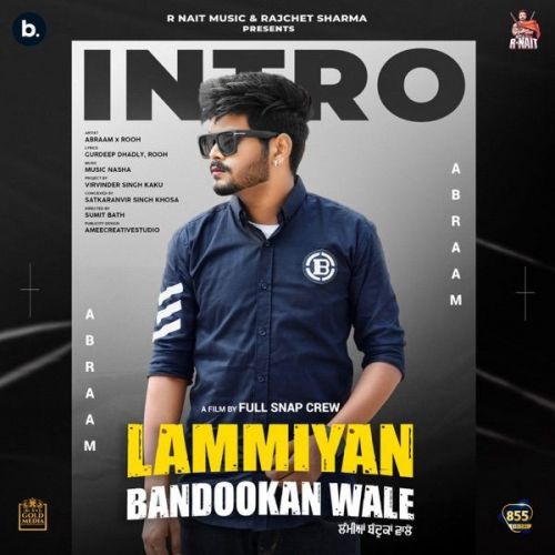 Lammiyan Bandookan Wale (Album Intro) Rooh, Abraam mp3 song download, Lammiyan Bandookan Wale (Album Intro) Rooh, Abraam full album