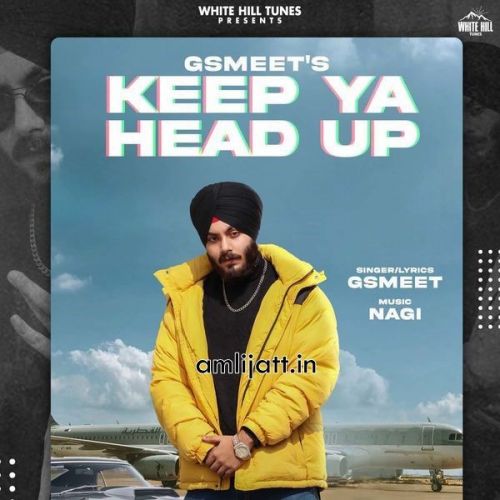 Keep Ya Head Up Gsmeet mp3 song download, Keep Ya Head Up Gsmeet full album