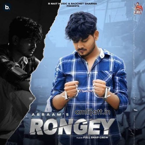 Rongey (Lammiyan Bandookan Wale) Abraam mp3 song download, Rongey (Lammiyan Bandookan Wale) Abraam full album