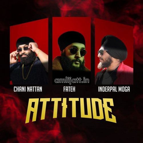 Attitude Fateh, Inderpal Moga mp3 song download, Attitude Fateh, Inderpal Moga full album