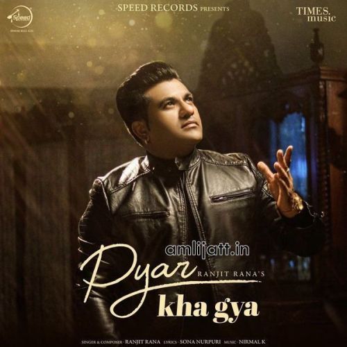 Pyar Kha Gya Ranjit Rana mp3 song download, Pyar Kha Gya Ranjit Rana full album