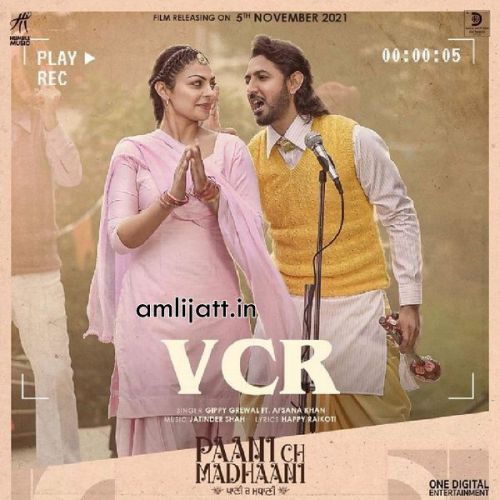 VCR (From Paani Ch Madhaani) Gippy Grewal, Afsana Khan mp3 song download, VCR (From Paani Ch Madhaani) Gippy Grewal, Afsana Khan full album