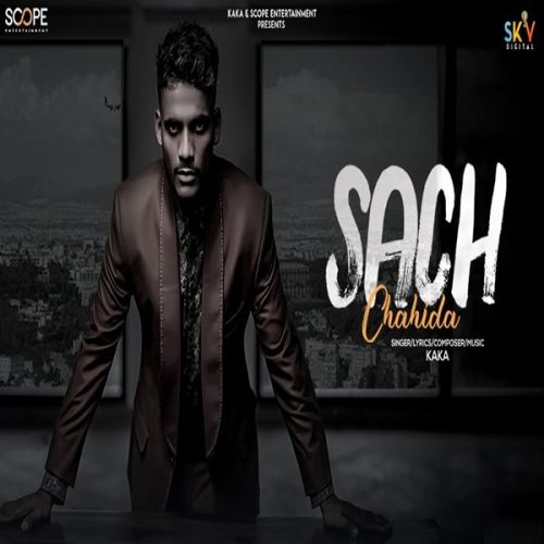 Sach Chahida Kaka mp3 song download, Sach Chahida Kaka full album