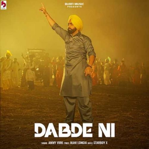 Dabde Ni Ammy Virk mp3 song download, Dabde Ni Ammy Virk full album