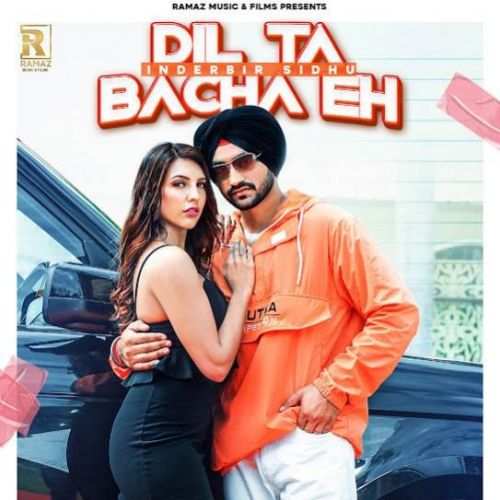 Dil Ta Bacha Eh Inderbir Sidhu, Gur Sidhu mp3 song download, Dil Ta Bacha Eh Inderbir Sidhu, Gur Sidhu full album