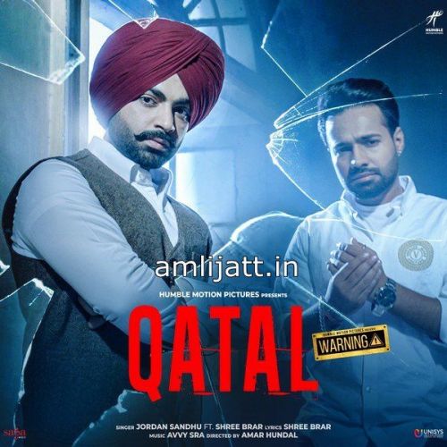 Qatal (Movie Warning) Shree Brar, Jordan Sandhu mp3 song download, Qatal (Movie Warning) Shree Brar, Jordan Sandhu full album