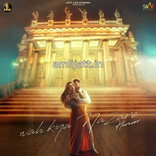 Wah Kya Nazare Harnoor, Gaby Fuego mp3 song download, Wah Kya Nazare Harnoor, Gaby Fuego full album