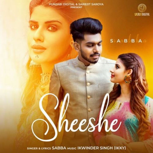 Sheeshe SABBA mp3 song download, Sheeshe SABBA full album