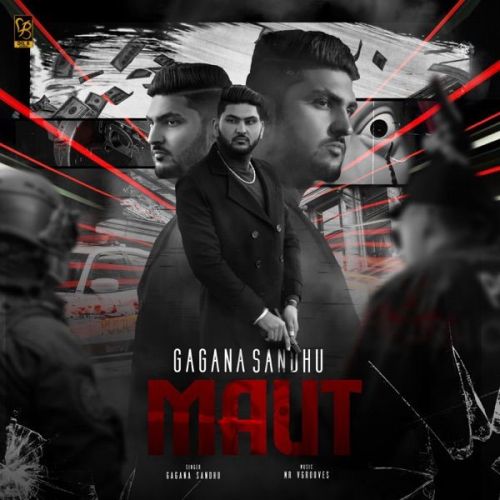 Maut Gagana Sandhu mp3 song download, Maut Gagana Sandhu full album