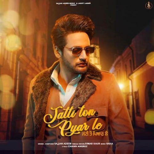 Jatti Ton Pyaar Le Sajjan Adeeb, Simar Kaur mp3 song download, Jatti Ton Pyaar Le Sajjan Adeeb, Simar Kaur full album