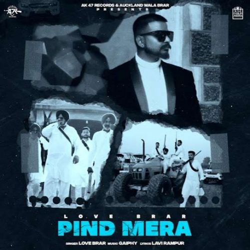 Pind Mera Love Brar mp3 song download, Pind Mera Love Brar full album