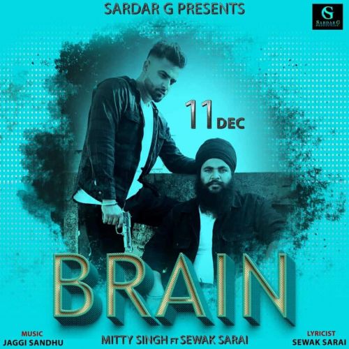 Brain Mitty Singh, Sewak Sarai mp3 song download, Brain Mitty Singh, Sewak Sarai full album