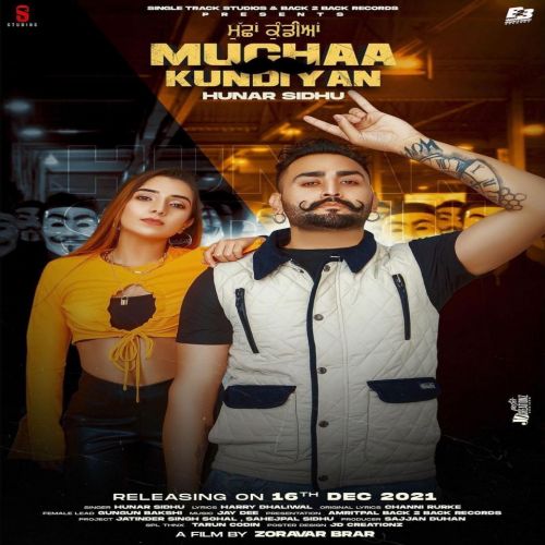 Download Muchaa Kundiyan Hunar Sidhu mp3 song, Muchaa Kundiyan Hunar Sidhu full album download