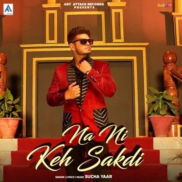 Na Ni Keh Sakdi Sucha Yaar mp3 song download, Na Ni Keh Sakdi Sucha Yaar full album