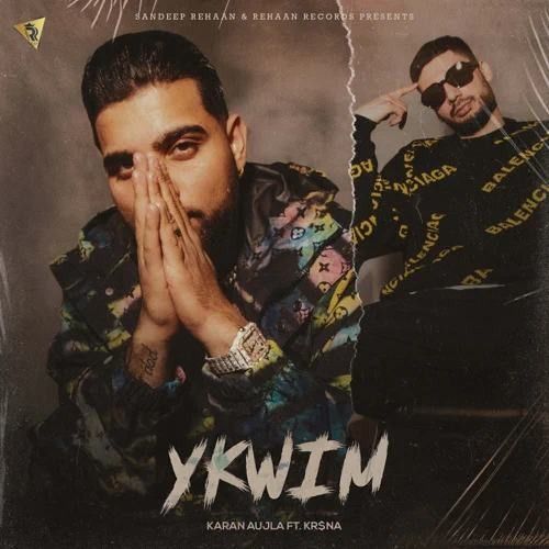 Download Ykwim Karan Aujla mp3 song, Ykwim Karan Aujla full album download