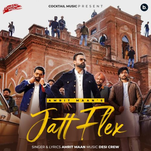 Jatt Flex Amrit Maan mp3 song download, Jatt Flex Amrit Maan full album