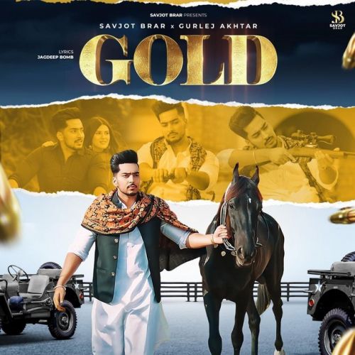 Gold Savjot Brar, Gurlez Akhtar mp3 song download, Gold Savjot Brar, Gurlez Akhtar full album