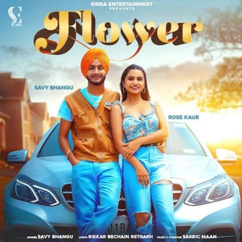 Download Flower Savy Bhangu mp3 song, Flower Savy Bhangu full album download