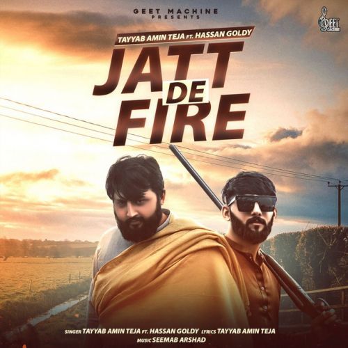 Download Jatt De Fire Tayyab Amin Teja mp3 song, Jatt De Fire Tayyab Amin Teja full album download